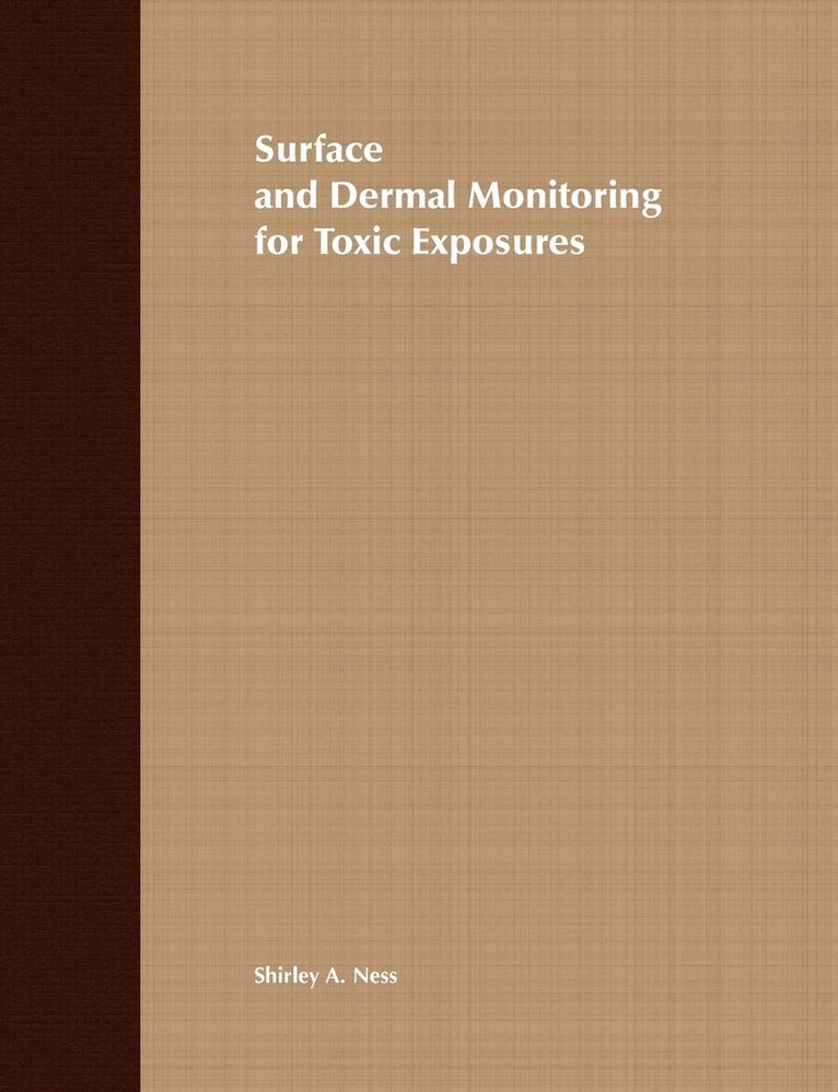 Surface and Dermal Monitoring for Toxic Exposures 1