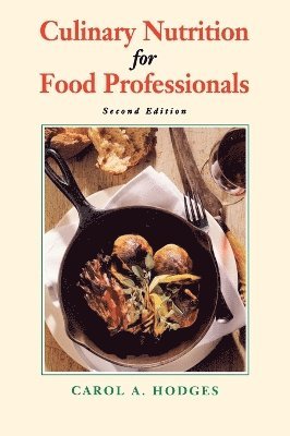 Culinary Nutrition for Food Professionals 1