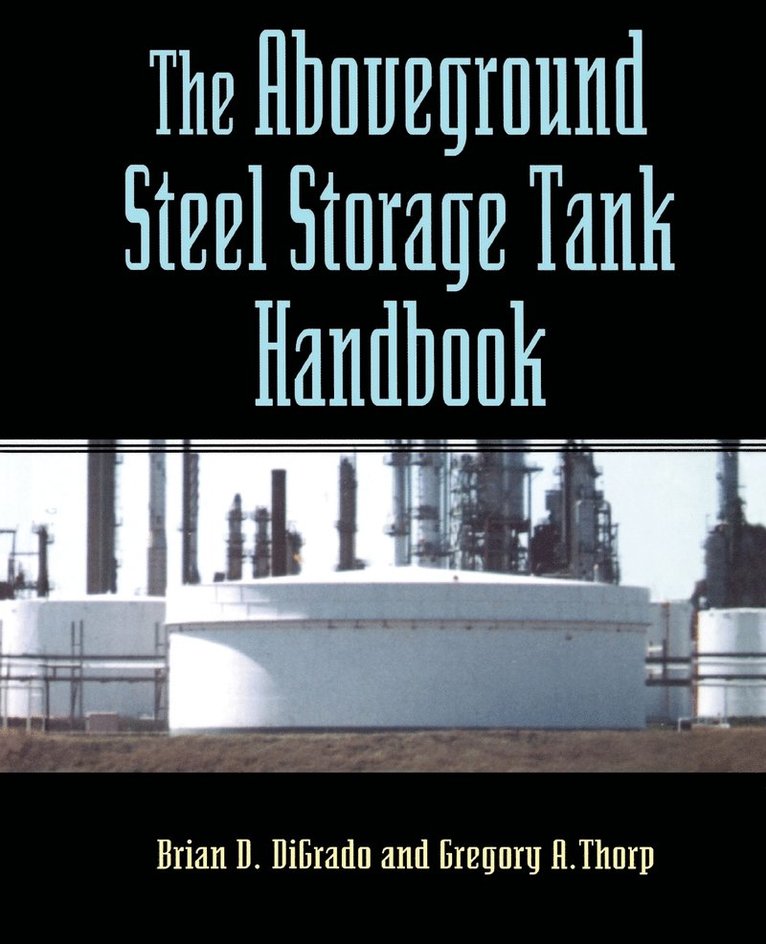 The Aboveground Steel Storage Tank Handbook 1