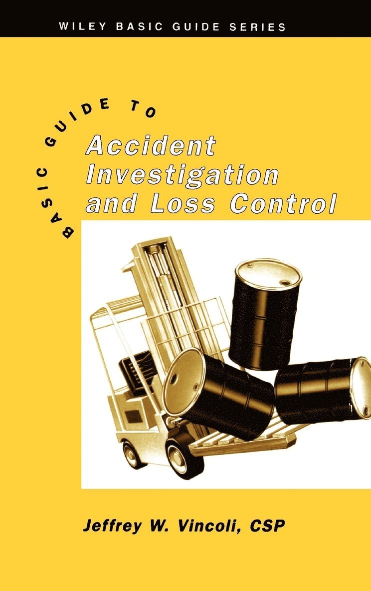 Basic Guide to Accident Investigation and Loss Control 1