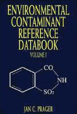 Jan C. Prager - Environmental Contaminant Reference Databook, Volume 1, Inbunden