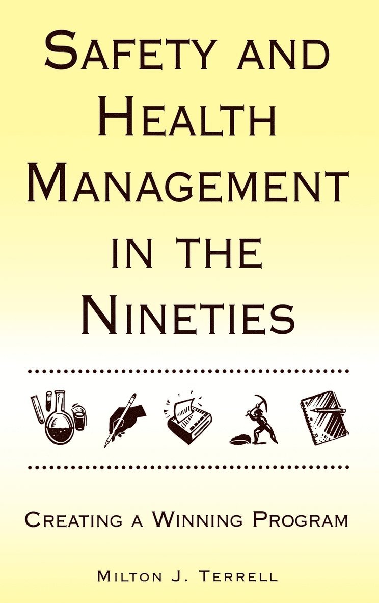 Milton J. Terrell, Terrell, Milton J Terrell - Safety and Health Management in the Nineties, Inbunden