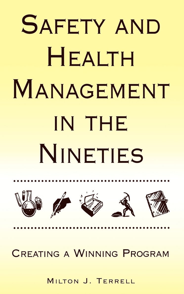 Safety and Health Management in the Nineties 1