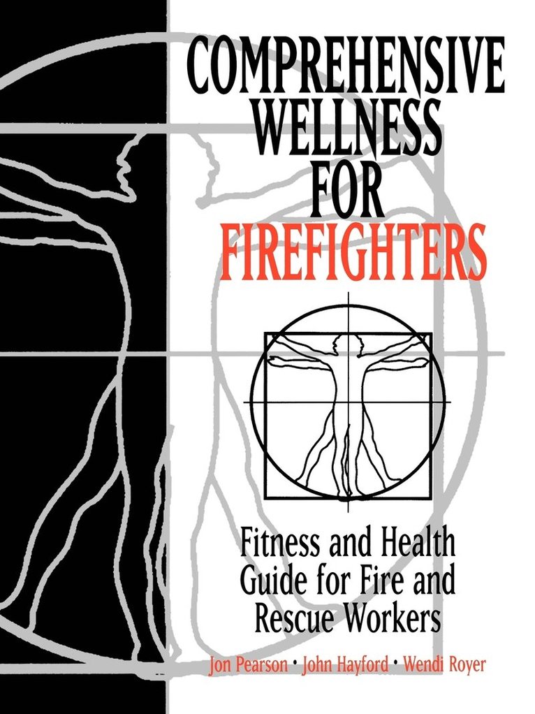 Jon Pearson, John Hayford, Wendi Royer, Pearson, Hayford J - Comprehensive Wellness for Firefighters, Häftad