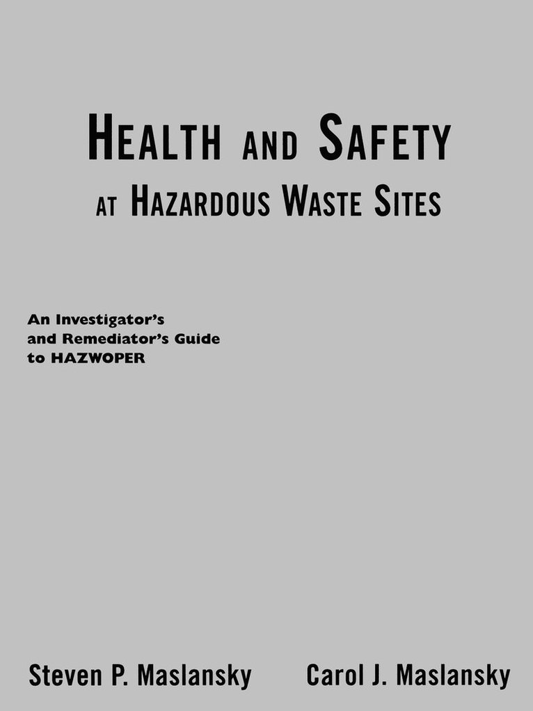 Health and Safety at Hazardous Waste Sites 1