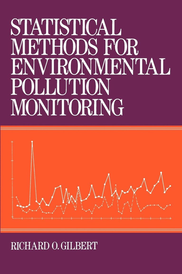 Statistical Methods for Environmental Pollution Monitoring 1