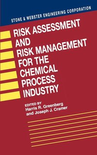 bokomslag Risk Assessment and Risk Management for the Chemical Process Industry