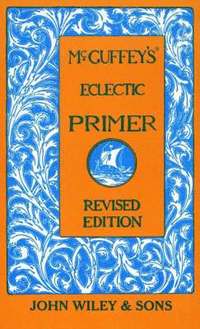 bokomslag McGuffey's Eclectic Primer