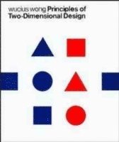 Wucius Wong - Principles of Two-Dimensional Design, Häftad
