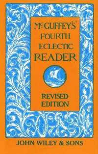 bokomslag McGuffey's Fourth Eclectic Reader