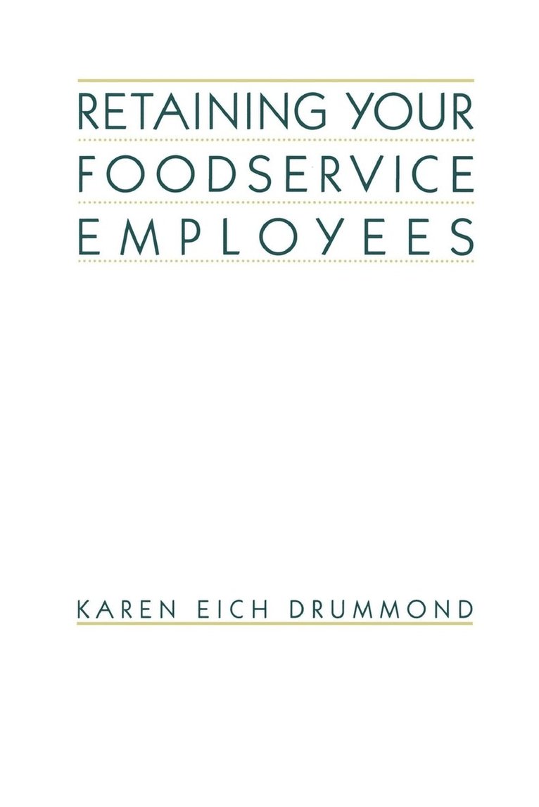 Retaining Your Foodservice Employees 1
