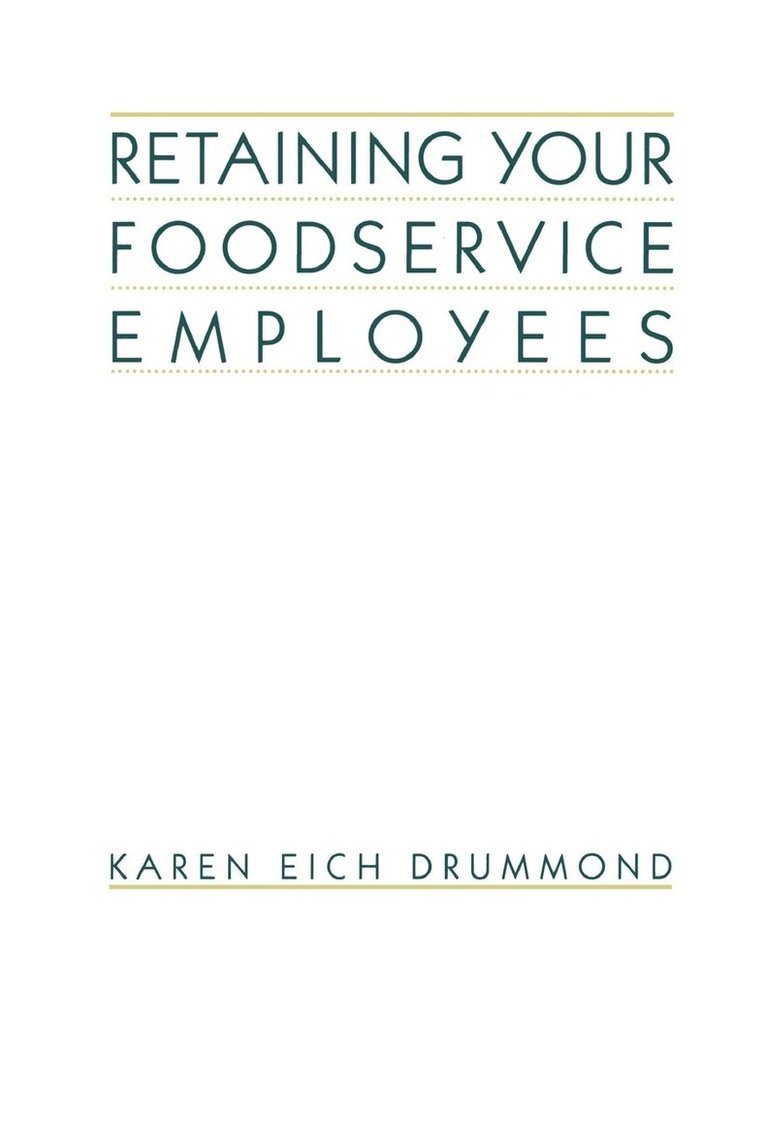 Retaining Your Foodservice Employees