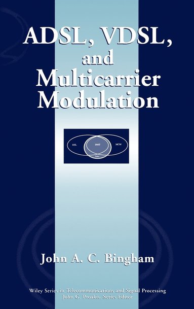 John A. C. Bingham - ADSL, VDSL, and Multicarrier Modulation, Inbunden