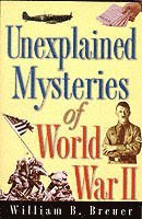 bokomslag Unexplained Mysteries of World War II