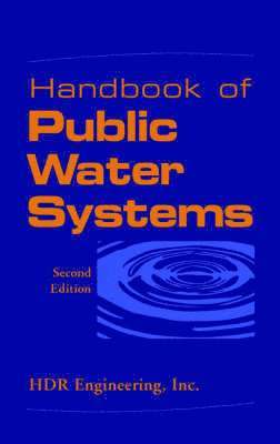 HDR Engineering Inc. - Handbook of Public Water Systems, Inbunden