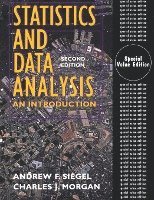 Andrew F. Siegel, Charles J. Morgan - Statistics and Data Analysis, Häftad