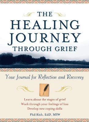 Phil Rich - Healing Journey Through Grief, Häftad