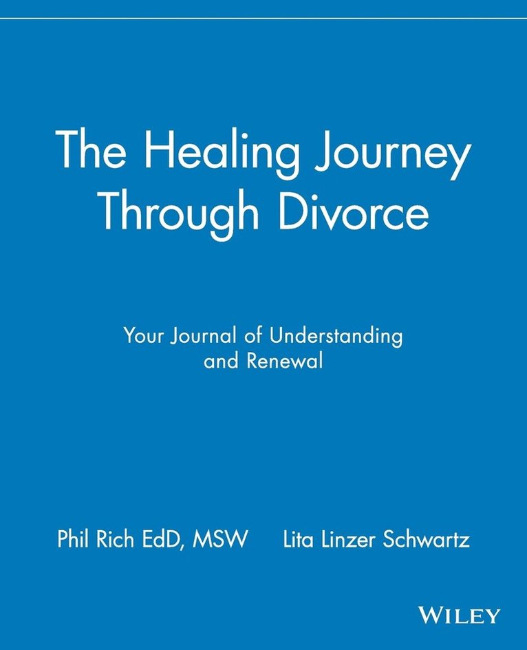 Phil Rich, Lita Linzer Schwartz, Rich - Healing Journey Through Divorce, Häftad