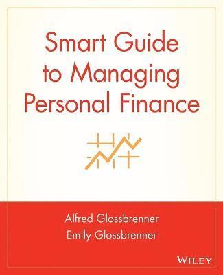 Alfred Glossbrenner, Emily Glossbrenner - Smart Guide to Managing Personal Finance, Häftad