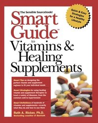 bokomslag Smart Guide to Vitamins & Healing Supplements