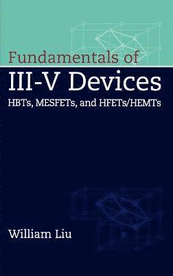 bokomslag Fundamentals of III-V Devices