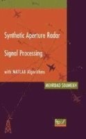 Mehrdad Soumekh - Synthetic Aperture Radar Signal Processing with MATLAB Algorithms, Inbunden