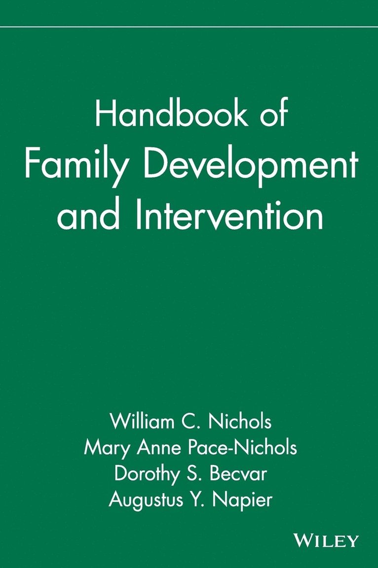 William C. Nichols, Mary Anne Pace-Nichols, William C. Nichols, Mary Anne Pace-Nichols, Dorothy S. Becvar, Augustus Y. Napier, William C Nichols, Dorothy S Becvar, Augustus Y Napier - Handbook of Family Development and Intervention, Inbunden