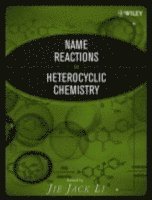 bokomslag Name Reactions in Heterocyclic Chemistry