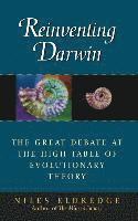bokomslag Reinventing Darwin: The Great Debate at the High Table of Evolutionary Theory