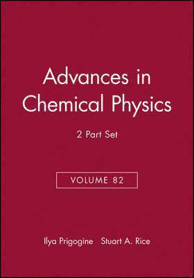 Cheuk-Yiu Ng, Ilya Prigogine, Stuart A. Rice - State Selected and State-to-State Ion-Molecule Reaction Dynamics, Volume 82, 2 Part Set, Inbunden
