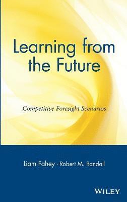 Liam Fahey, Fahey, Liam Fahey, Robert M. Randall - Learning from the Future, Inbunden