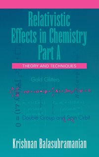 bokomslag Relativistic Effects in Chemistry, Theory and Techniques and Relativistic Effects in Chemistry