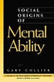 Social Origins of Mental Ability