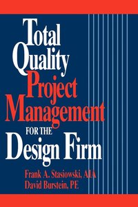 bokomslag Total Quality Project Management for the Design Firm