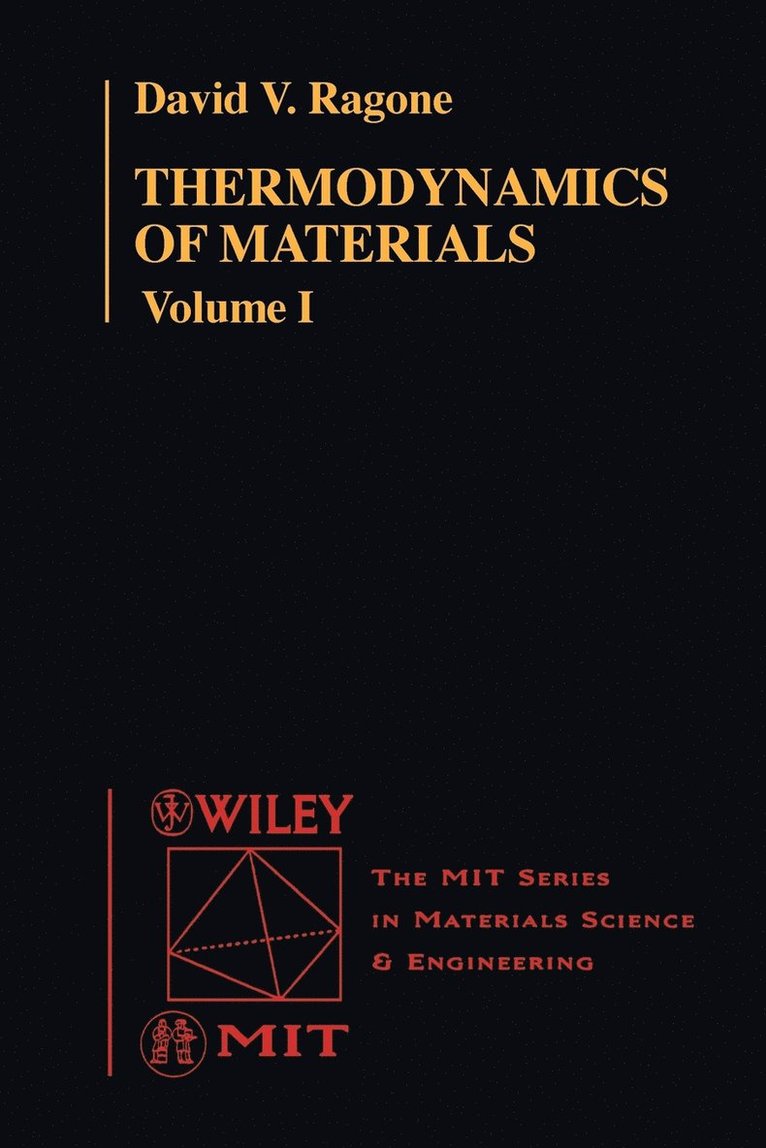 Thermodynamics of Materials, Volume 1 1