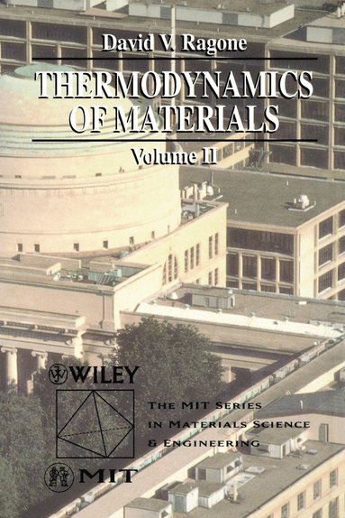 David V. Ragone - Thermodynamics of Materials, Volume 2, Häftad