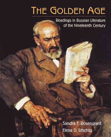 bokomslag The Golden Age: Readings in Russian Literature of the Nineteenth Century