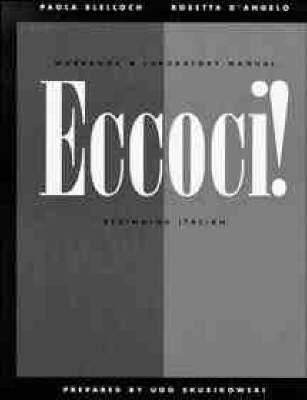 Workbook and Laboratory Manual to Accompany Eccoci!: Beginning Italian