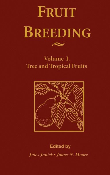 bokomslag Fruit Breeding, Tree and Tropical Fruits