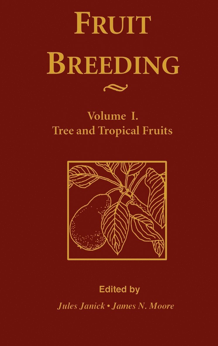 Fruit Breeding, Tree and Tropical Fruits 1