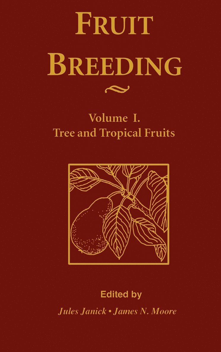Fruit Breeding, Tree and Tropical Fruits