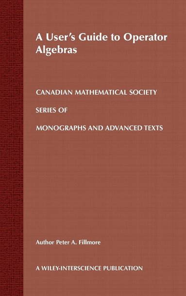 bokomslag A User's Guide to Operator Algebras