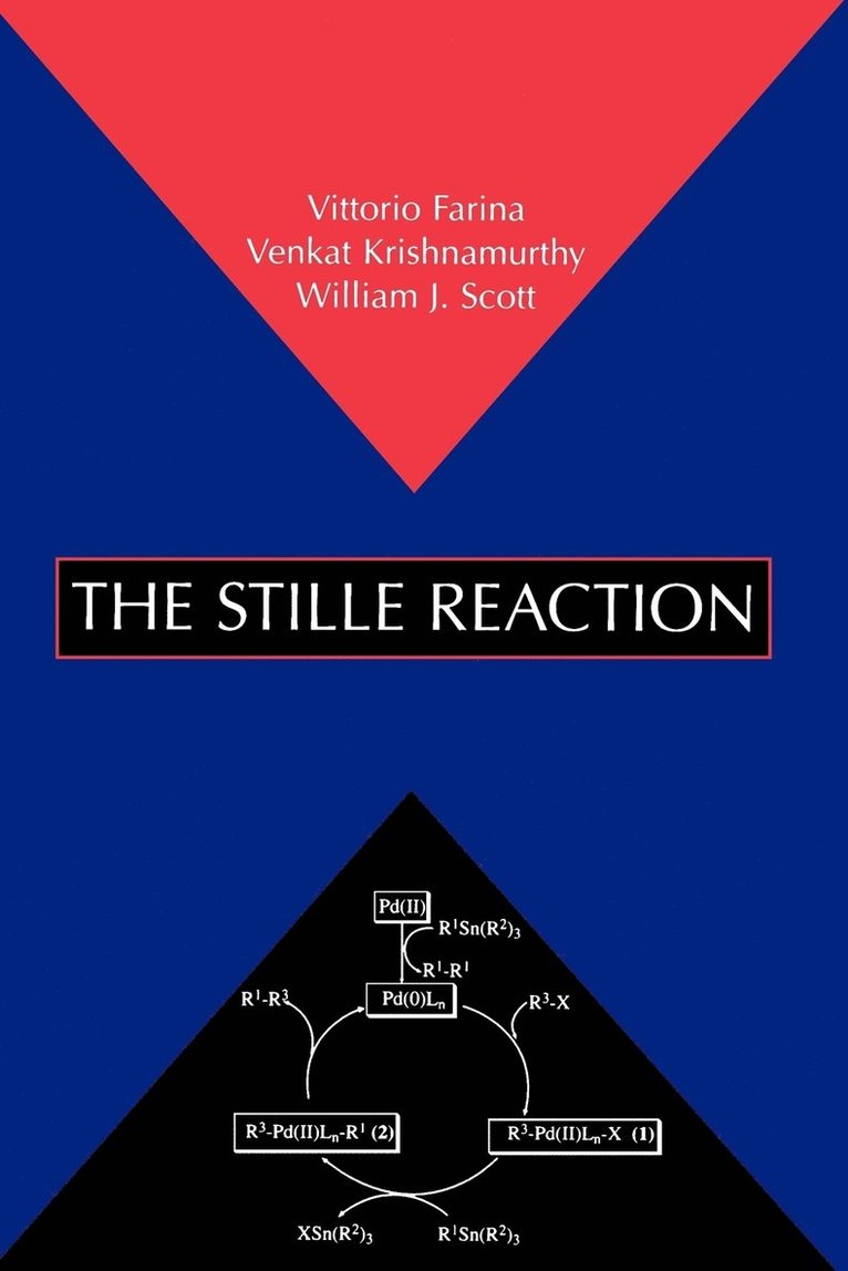 Vittorio Farina, Venkat Krishnamurthy, William J. Scott, Farina, Krishnamurthy, William J Scott - Stille Reaction, Häftad