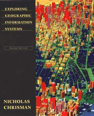 Exploring Geographic Information Systems 1