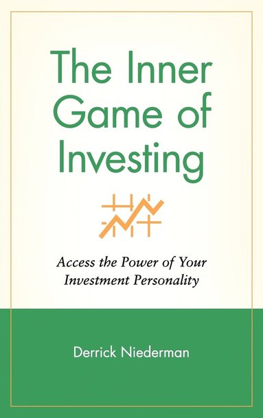 Derrick Niederman - Inner Game of Investing, Inbunden
