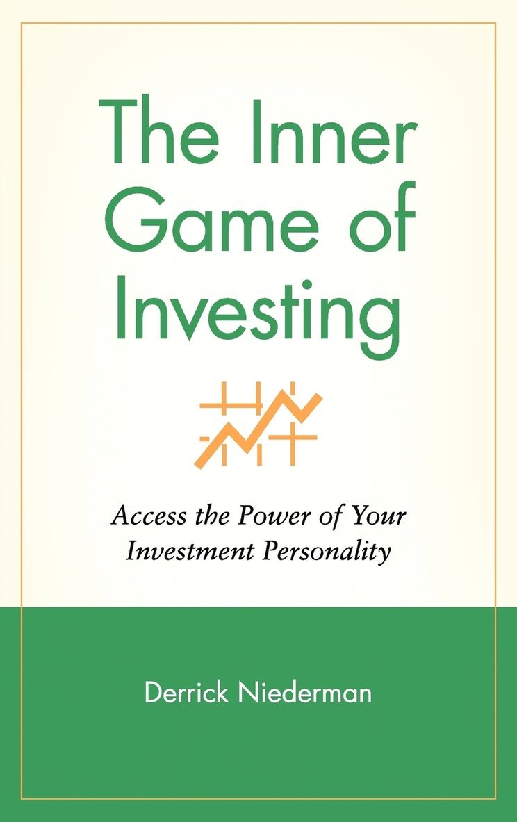 The Inner Game of Investing 1