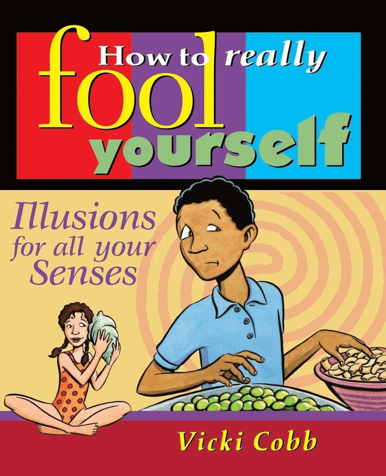 How to Really Fool Yourself 1