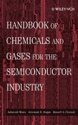 Handbook of Chemicals and Gases for the Semiconductor Industry 1