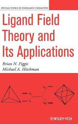 Brian N. Figgis, Michael A. Hitchman, Figgis, Hitchman, Brian N Figgis, Michael A Hitchman - Ligand Field Theory and Its Applications, Inbunden