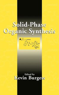 bokomslag Solid-Phase Organic Synthesis